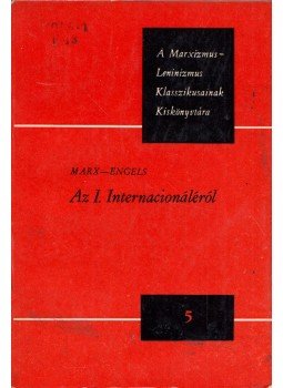 Marx-Engels - Az I. Internacionáléról, Budapest 1964 antikvár könyv