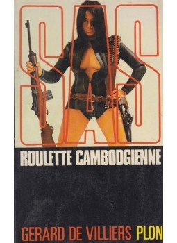 Gérard De Villiers - S. A. S. Roulette cambodgienne Gérard De Villiers - S. A. S. Roulette cambodgienne, Paris 1974 antikvár könyv