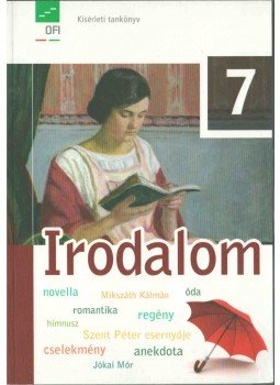 Baranyai Katalin - Irodalom tankönyv 7. Baranyai Katalin - Irodalom tankönyv 7., 2015 antikvár könyv