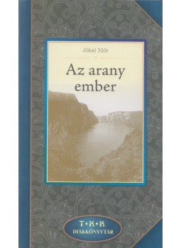 Jókai Mór - Az arany ember Jókai Mór - Az arany ember, Debrecen 0 antikvár könyv