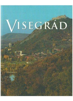 Gróf Péter  - Visegrád,  2009 antikvár könyv
