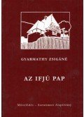 Gyarmathy Zsigáné - Az ifjú pap