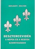 Szilágyi Zoltán - Besztercevidék (Dedikált)