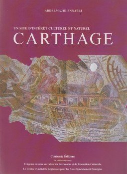 Abdelmajid Ennabli - Un site d'intéret culturel et naturel Carthage,  2002 antikvár könyv