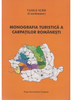 Vasile Surd - Monografia turistica a carpatilor romanesti, Cluj-Napoca 2008 antikvár könyv
