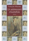 Francois Mauriac - Un adolescent d'autrefois