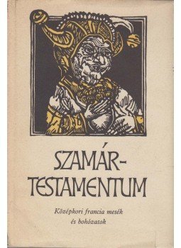 Lakits Pál (szerk.) - Szamártestamentum (dedikált),  1983 antikvár könyv