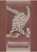 Reményik László - Feketeleves