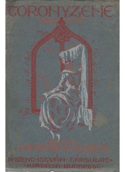 Harsányi Lajos - Toronyzene Harsányi Lajos - Toronyzene, Budapest 1917 antikvár könyv
