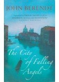 John Berendt - The City of Falling Angels