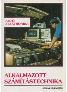Mersich Ivánné - Alkalmazott számítástechnika Mersich Ivánné - Alkalmazott számítástechnika, Budapest 0 antikvár könyv
