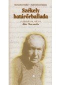 Keresztes Enikő,Szabó József János - Székely határőrballada
