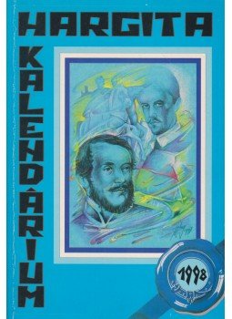 Sarány István - Hargita kalendárium 1998, Csíkszereda 1998 antikvár könyv