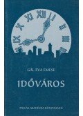 Gál Éva Emese - Időváros