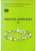 Bakacsi Gyula,Balaton Károly,Dobák Miklós,Máriás Antal dr. - Vezetés-szervezés II.