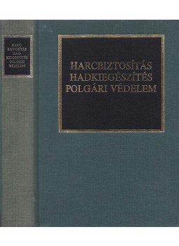 Dr. Kocsis Bernát - Harcbiztosítás, hadkiegészítés, polgári védelem, Budapest 1992 antikvár könyv