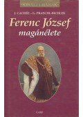 Cachée, J.,Praschl-Bichler, G. - Ferenc József magánélete