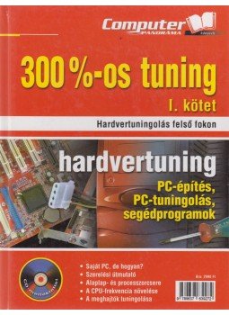 Horváth Annamária - 300%-os tuning I. Horváth Annamária - 300%-os tuning I., Budapest 2003 antikvár könyv