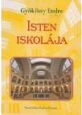 Gyökössy Endre - Isten iskolája