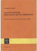 Gyárfás Ágnes - Az első magyar bölcseleti mű és története (dedikált)