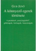 Gub Jenő - A könnyező egerek története (dedikált)