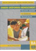Bokor Attila,Szőts-Kováts Klaudia,Csillag Sára,Bácsi Katalin,Szilas Roland - Emberi erőforrás menedzsment