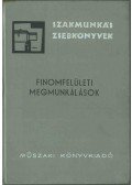 Csomaházi József - Finomfelületi megmunkálások