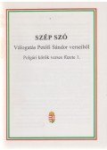 Petőfi Sándor - Szép Szó - Válogatás Petőfi Sándor verseiből