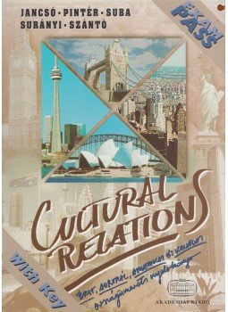 Pintér Károly, Szántó Ildikó, Jancsó Daniella, Suba Ferenc, Surányi Emőke - Cultural Relations, Budapest 2003 antikvár könyv