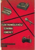 Miskolczi János,Sallai Ernő - Elektroműszerész szakmai ismeret II.
