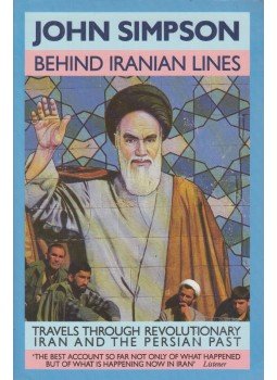 John Simpson - Behind Iranian Lines John Simpson - Behind Iranian Lines, London 1989 antikvár könyv