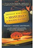 Brendon Burchard - Aranyjegy a boldog élethez
