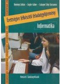 Reményi Zoltán,Siegler Gábor,Szalayné Tahy Zsuzsa - Érettségire felkészítő feladatgyűjtemény - Informatika