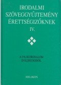 Osztovits Szabolcs,Forgács Anna,Horváth Zsuzsa,Takaró Mihály - Irodalmi szöveggyűjtemény érettségizőknek IV.