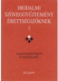 Forgács Anna,Horváth Zsuzsa,Osztovits Szabolcs,Takaró Mihály - Irodalmi szöveggyűjtemény érettségizőknek I.