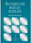 Gardi Zsuzsa (szerk.) - Agysérültek mozgáskezelése