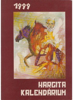 Borbély László (szerk.) - Hargita kalendárium 1999, Csíkszereda 1999 antikvár könyv