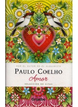 Paulo Coelho - Amor - Selección de citas Paulo Coelho - Amor - Selección de citas, Mexico City 2010 antikvár könyv