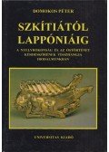Domokos Péter - Szkítiától Lappóniáig (dedikált)