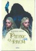 Majoros Nóra - Pityke és Prém (dedikált)