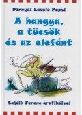 Dörnyei László - A hangya, a tücsök és az elefánt
