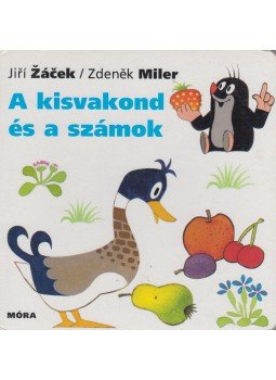 Zdenek Miler; Jiri Zacek - A kisvakond és a számok Zdenek Miler; Jiri Zacek - A kisvakond és a számok, Budapest 2008 antikvár könyv