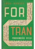 Lőcs Gyula,Vigassy József - A Fortran programozási nyelv