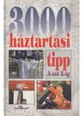 Gábor Anikó - 3000 háztartási tipp A-tól Z-ig