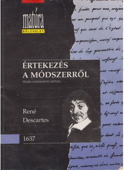 Descartes, René - Értekezés a módszerről Descartes, René - Értekezés a módszerről, Budapest 2000 antikvár könyv