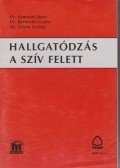 Kamarás János - Hallgatódzás a szív felett