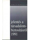 Szepesi György,Zombori Gyula,Jeney Sarolta - Fraternité-jelentés a társadalombiztosítás reformjáról 1991