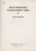Földi Ervin (szerk) - Magyarország földrajzinév-tára II. - Tolna megye