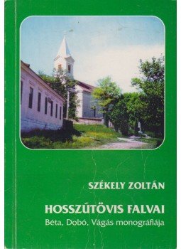 Székely Zoltán - Hosszútövis falvai Székely Zoltán - Hosszútövis falvai, Székelyudvarhely 1999 antikvár könyv