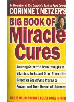 Corinne T. Netzer - Big Book of Miracle Cures,  1999 antikvár könyv